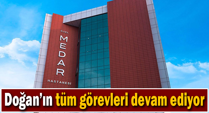 Doğan’ın tüm görevleri devam ediyor