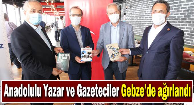 Anadolulu Yazar ve Gazeteciler Gebze’de ağırlandı