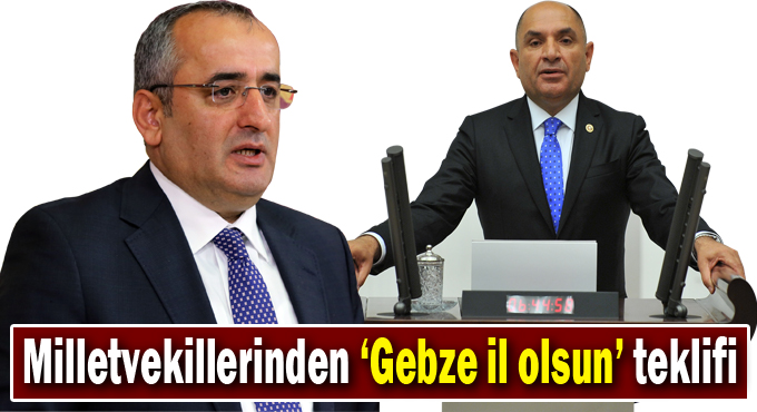 “Gebze il olsun”