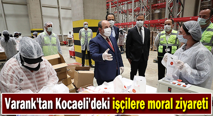 Varank'tan Kocaeli'deki işçilere moral ziyareti