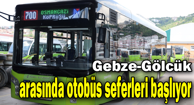 Gebze-Gölcük arasında otobüs seferleri başlıyor