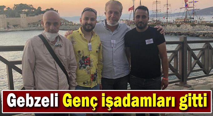 Gebzeli Genç işadamları gitti