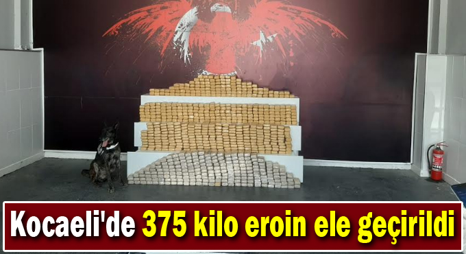 Kocaeli'de 375 kilo eroin ele geçirildi