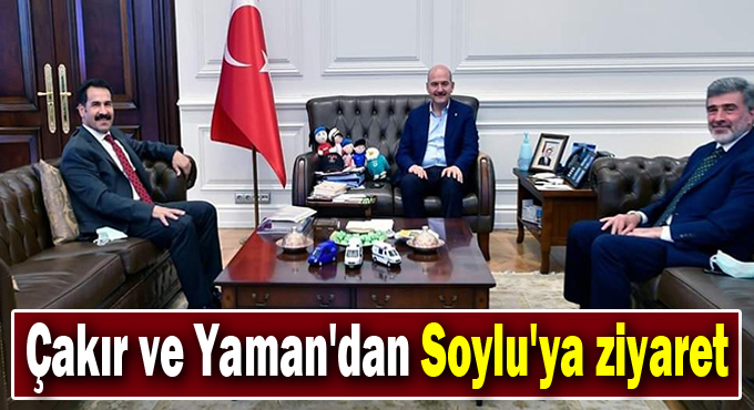 Çakır ve Yaman'dan Soylu'ya ziyaret