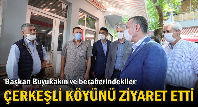 Çerkeşli köyünü ziyaret ettiler