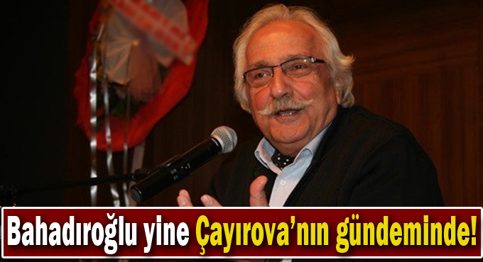 Bahadıroğlu yine Çayırova’nın gündeminde!