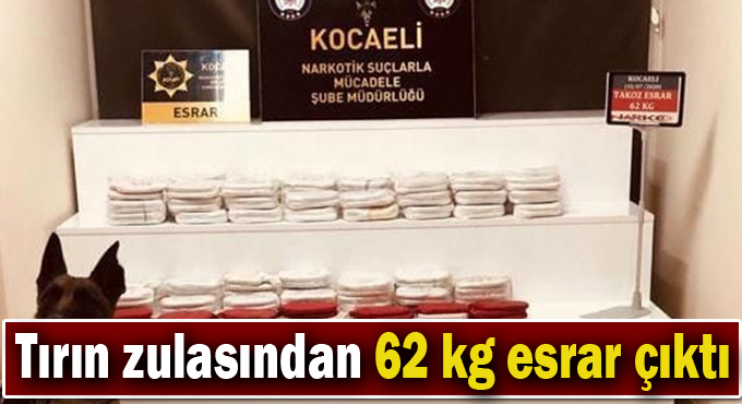 Kocaeli'de tırın zulasından 62 kg esrar çıktı