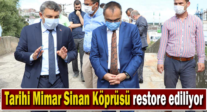 Tarihi Mimar Sinan Köprüsü restore ediliyor
