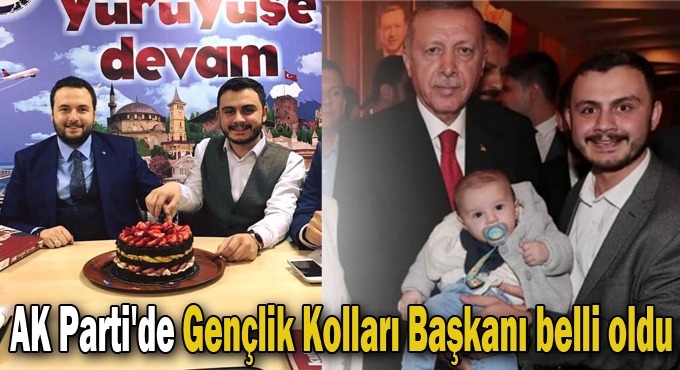 AK Parti'de Gençlik Kolları Başkanı belli oldu