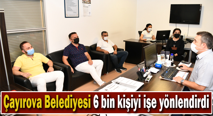 Çayırova Belediyesi 6 bin kişiyi işe yönlendirdi