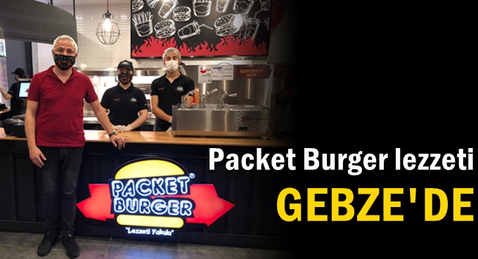 Packet Burger lezzeti Gebze’de