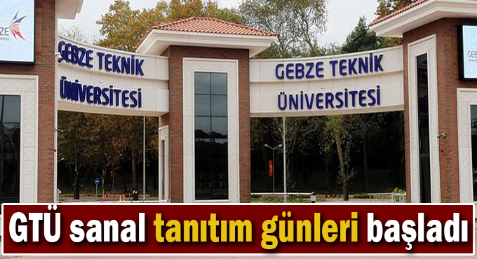 GTÜ sanal tanıtım günleri başladı