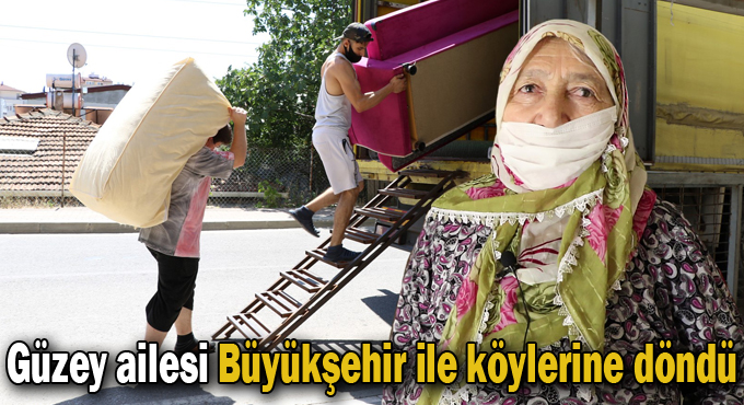 Güzey ailesi Büyükşehir ile köylerine döndü