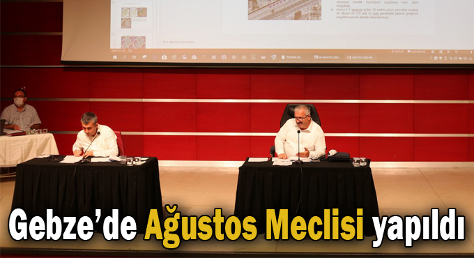 Gebze’de Ağustos Meclisi yapıldı