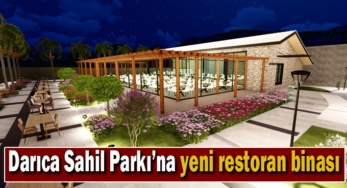 Darıca Sahil Parkı’na yeni restoran binası