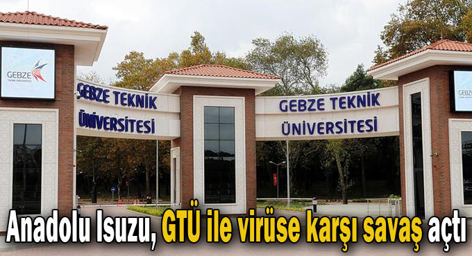 Anadolu Isuzu, GTÜ ile virüse karşı savaş açtı