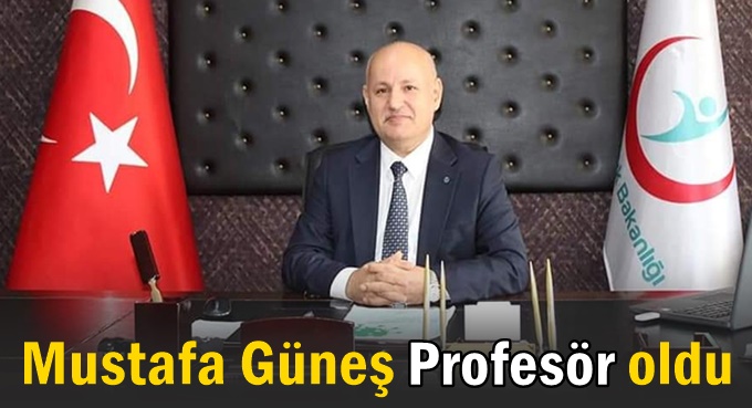 Başhekim Mustafa Güneş Profesör oldu.