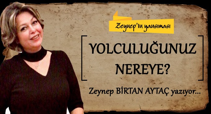 Yolculuğunuz nereye?