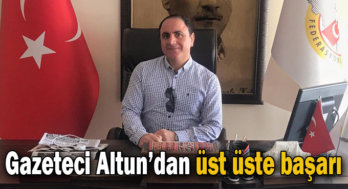 Gazeteci Altun’dan üst üste başarı