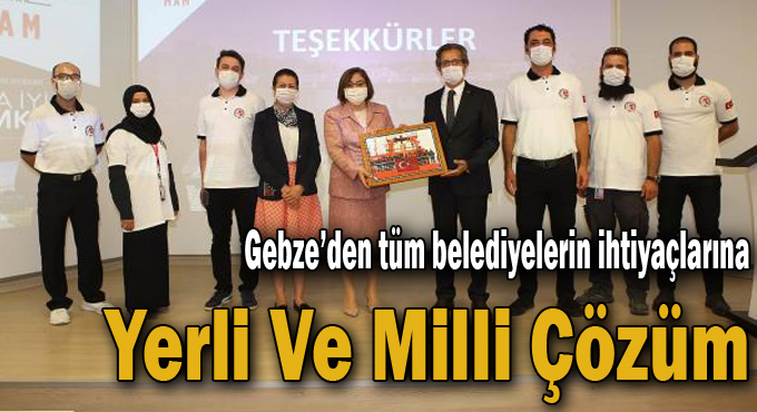 Gebze’den Tüm Belediyelerin İhtiyaçlarına Yerli Ve Milli Çözüm