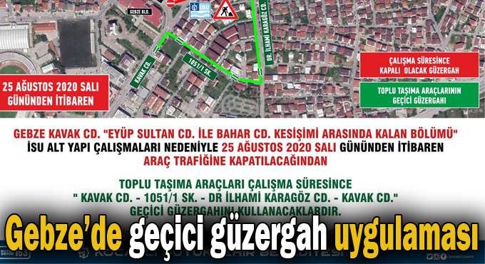 Gebze’de geçici güzergah uygulaması