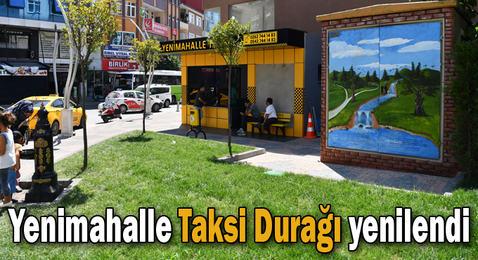Yenimahalle Taksi Durağı yenilendi