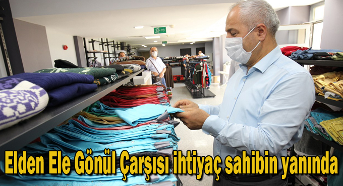 Elden Ele Gönül Çarşısı ihtiyaç sahibin yanında
