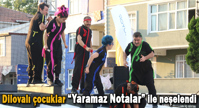 Dilovalı çocuklar “Yaramaz Notalar” ile neşelendi
