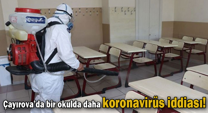Çayırova'da bir okulda daha koronavirüs iddiası!