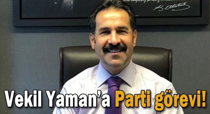 Vekil Yaman’a Genel Merkezde önemli görev