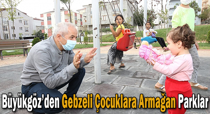Büyükgöz’den Gebzeli Çocuklara Armağan Parklar