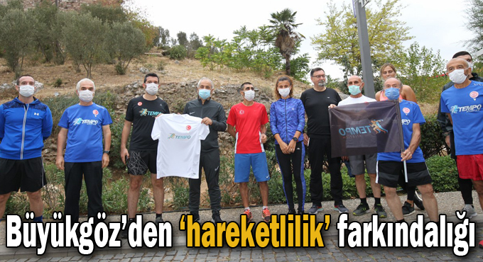 Başkan Büyükgöz’den  ‘hareketlilik’ farkındalığı