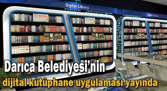 Darıca Belediyesi’nin dijital kütüphane uygulaması yayında