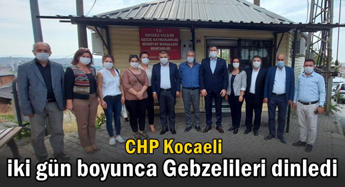 CHP, Gebze'de muhtarları ziyaret etti