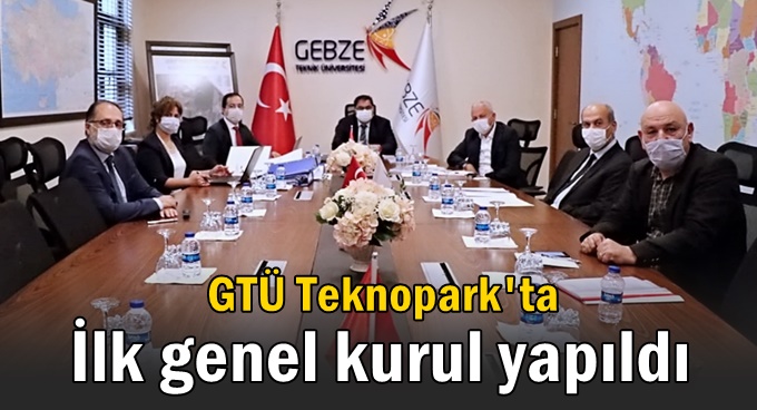 GTÜ Teknopark'ta ilk genel kurul yapıldı