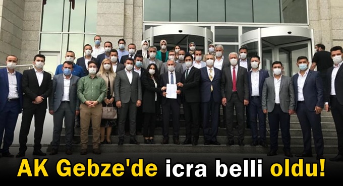 AK Gebze'de icra belli oldu
