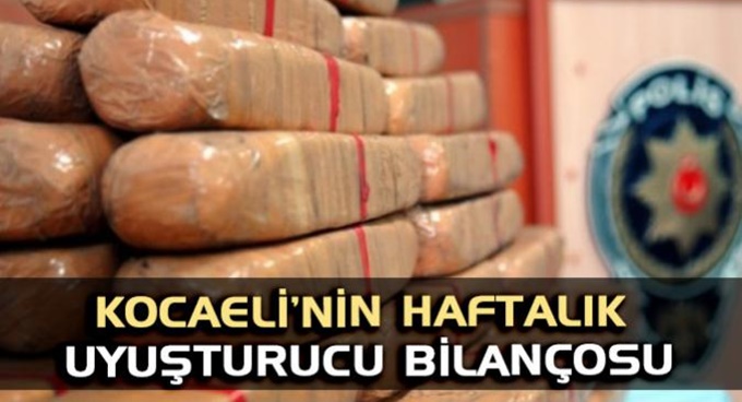 Uyuşturucuyla mücadelede haftalık bilanço