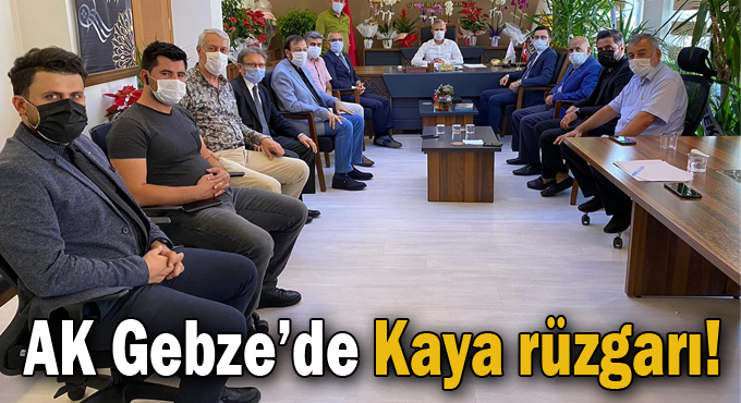 AK Gebze’de Kaya rüzgarı!