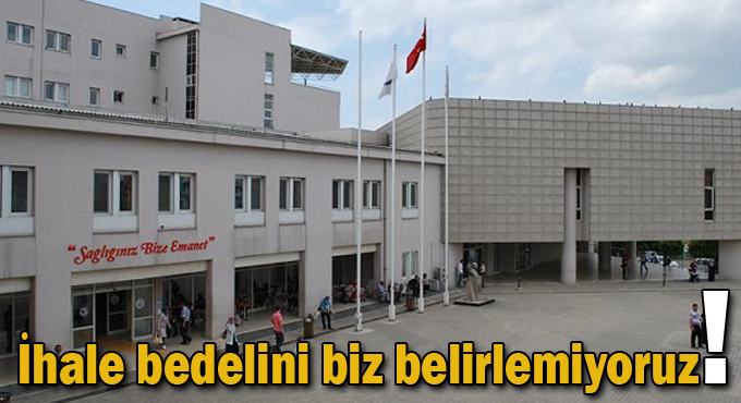 İhale bedelini biz belirlemiyoruz!