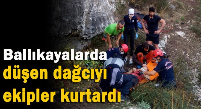 Ballıkayalarda düşen dağcıyı itfaiye ekipleri kurtardı