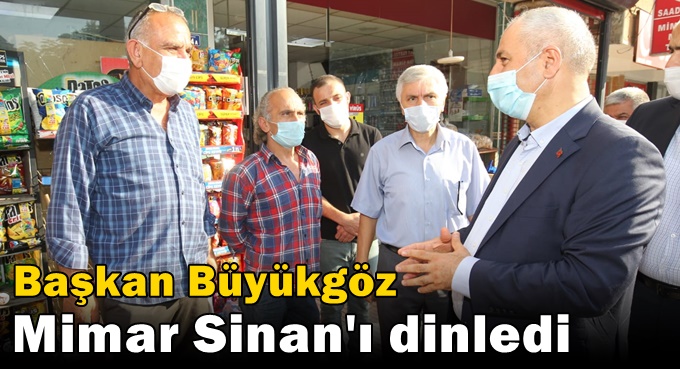 Başkan Büyükgöz M.Sinan’ı dinledi