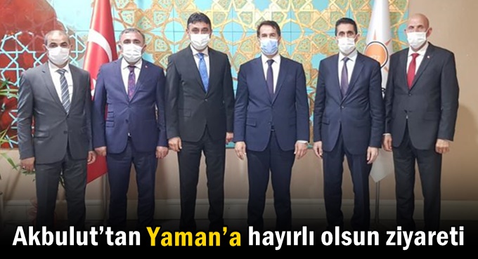 Akbulut’tan Yaman’a hayırlı olsun ziyareti