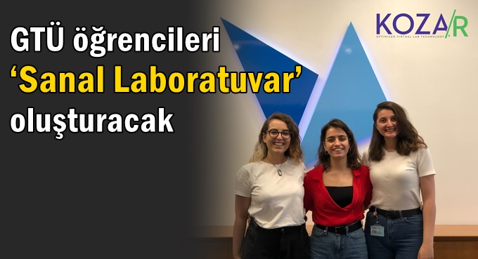 GTÜ öğrencileri ‘Sanal Laboratuvar’ oluşturacak