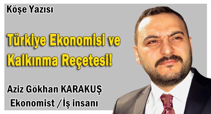 Türkiye Ekonomisi Ve Kalkınma Reçetesi!