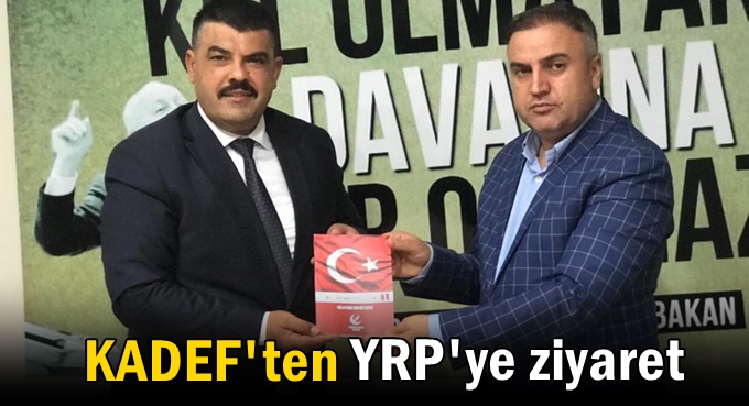 KADEF’ten YRP’ye ziyaret