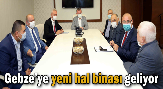 Gebze’ye yeni hal binası geliyor