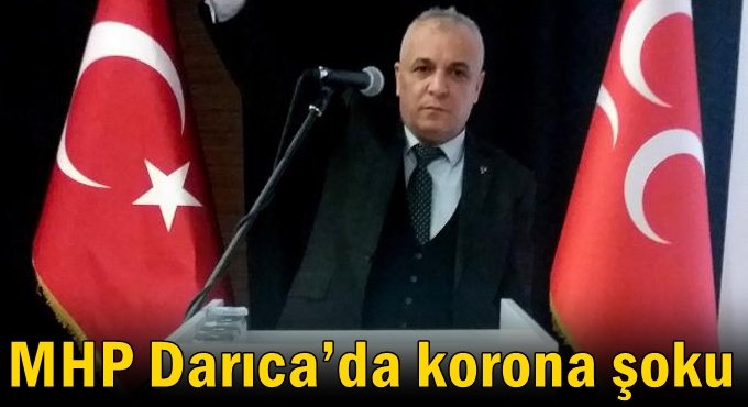 MHP Darıca’da korona şoku