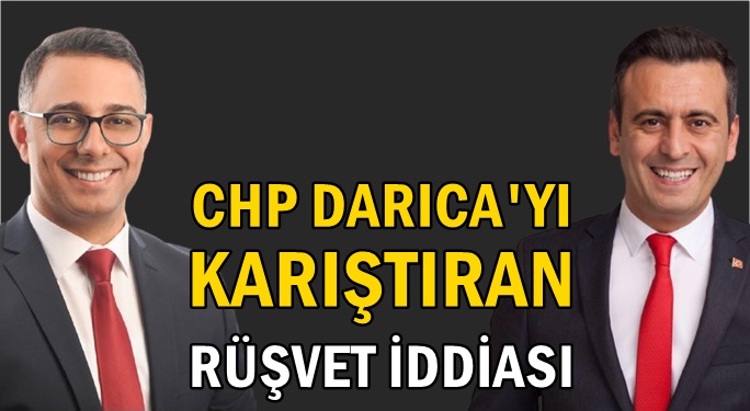 CHP Darıca’yı karıştıran rüşvet iddiası!