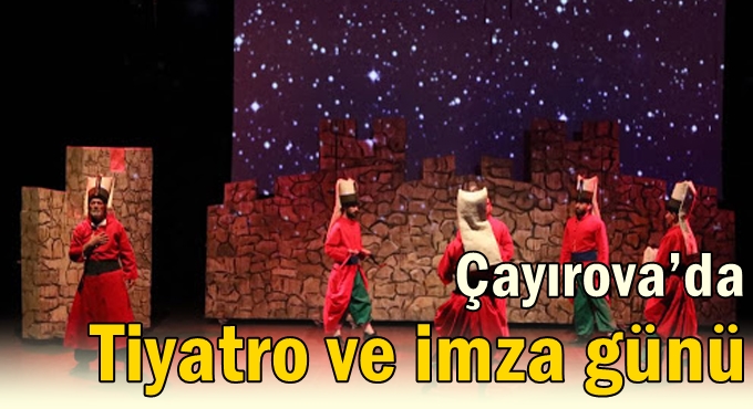 Çayırova’da Tiyatro ve imza günü