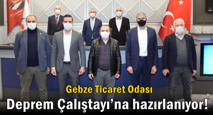 GTO Deprem Çalıştayı’na hazırlanıyor!